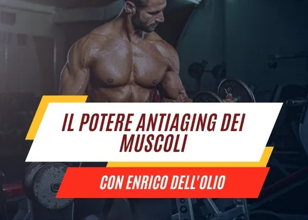 Corso Anti-Aging – Enrico dell’Olio