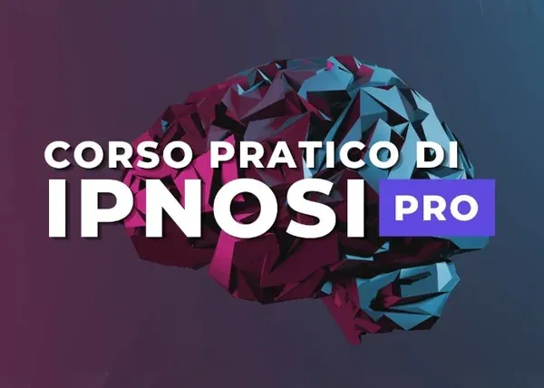 Corso Pratico di Ipnosi PRO – Ipnocoaching
