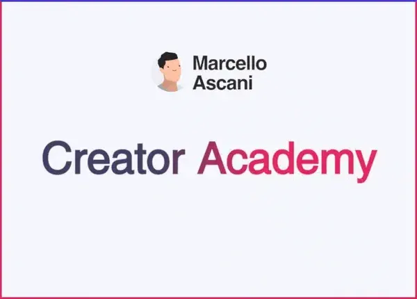 Creator Academy – Marcello Ascani